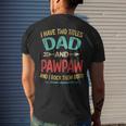 I Have Two Titles Dad And Pawpaw Fathers Day Grandpa Gift Mens Back Print T-shirt Gifts for Him