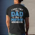 I Have Two Titles Dad And Pop Pop Funny Grandpa Fathers Day Mens Back Print T-shirt Gifts for Him