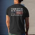 I Identify As An American Patriot And This Is My Pride Flag Mens Back Print T-shirt Gifts for Him