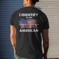I Identify As An American Politics Us Flag Proud American Mens Back Print T-shirt Gifts for Him