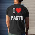 I Love Pasta Lovers Of Italian Cooking Cuisine Restaurants Mens Back Print T-shirt Gifts for Him