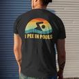 I Pee In Pools Retro Vacation Humor Swimming I Pee In Pools Mens Back Print T-shirt Gifts for Him