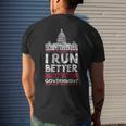 I Run Better Than This Government Funny Runner Government Funny Gifts Mens Back Print T-shirt Gifts for Him