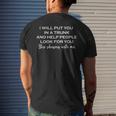 I Will Put You In A Trunk And Help People Look For You Funny Mens Back Print T-shirt Gifts for Him