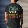 Im Fluent In 3 Languages English Sarcasm & Profanity Mens Back Print T-shirt Gifts for Him