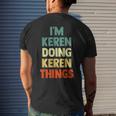 I'm Keren Doing Keren Things Fun Personalized Name Keren Men's T-shirt Back Print Gifts for Him