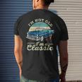 Im Not Old Im Classic Funny Retro Cool Car Vintage Mens Back Print T-shirt Gifts for Him