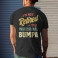 Im Not Retired Im A Professional Bumpa Mens Back Print T-shirt Gifts for Him