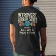Introvert Shy Antisocial Horror Story Quote Of Workinggroup Antisocial Men's T-shirt Back Print Gifts for Him