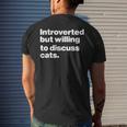 Introverted But Willing To Discuss Cats Introverts Funny Cat Mens Back Print T-shirt Gifts for Him