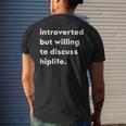 Introverted But Willing To Discuss Hiplife Men's T-shirt Back Print Gifts for Him