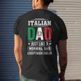 Italian Dad Just Like A Normal Dad Except Much Cooler Father Mens Back Print T-shirt Gifts for Him