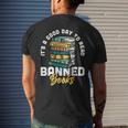 Its A Good Day To Read Banned Books Bibliophile Bookaholic Mens Back Print T-shirt Gifts for Him
