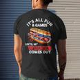 Its All Fun & Games Until My Wiener Comes Out 4Th Of July Mens Back Print T-shirt Gifts for Him