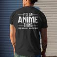 Its An Anime Thing You Wouldnt Understand Men's T-shirt Back Print Gifts for Him