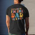 Its Me Hi Im The Dad Its Me Fathers Day Daddy Men On Back Men's Back Print T-shirt Gifts for Him