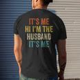 Its Me Hi Im The Husband Its Me Funny Fathers Day Mens Back Print T-shirt Gifts for Him