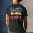 Its Weird Being The Same Age As Old People Retro Funny Mens Back Print T-shirt Gifts for Him