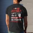 Johnny Name Halloween Horror Gift If Johnny Cant Fix It Were All Screwed Mens Back Print T-shirt Gifts for Him