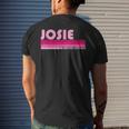 Josie Name Personalized Retro Vintage 80S 90S Birthday Men's Back Print T-shirt Gifts for Him
