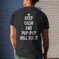 Keep Calm And Pop Pop Will Fix It - Gift For Grandpa Mens Back Print T-shirt Gifts for Him