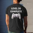 Level 30 Complete Funny Video Games 30Th Birthday 30Th Birthday Funny Gifts Mens Back Print T-shirt Gifts for Him