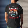 Lindsey Name Its A Lindsey Thing Mens Back Print T-shirt Gifts for Him