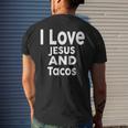 I Love Jesus And Tacos Faith And Tacos Men's T-shirt Back Print Gifts for Him