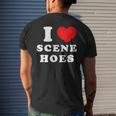 I Love Scene Hoes Mens Back Print T-shirt Gifts for Him