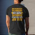 Mathematical Technician Humor Men's T-shirt Back Print Gifts for Him