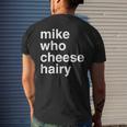 Mike Who Cheese Gifts, Mike Who Cheese Shirts