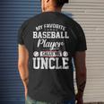 My Favorite Baseball Player Calls Me Uncle Funny Uncle Gift Mens Back Print T-shirt Gifts for Him