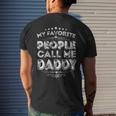 My Favorite People Call Me Daddy Funny Fathers Day Vintage Mens Back Print T-shirt Gifts for Him
