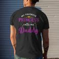 My Favorite Princess Calls Me Daddy Gifts Fathers Day Men's Crewneck Short Sleeve Back Print T-shirt Gifts for Him