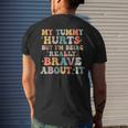 My Tummy Hurts But Im Being Really Brave Mens Back Print T-shirt Gifts for Him