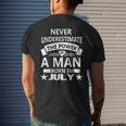 Never Underestimate A Man Born In July Birthday Idea Mens Back Print T-shirt Gifts for Him