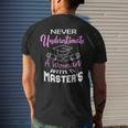 Never Underestimate A Woman With A Masters Degree Graduate Mens Back Print T-shirt Gifts for Him