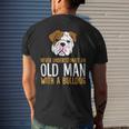 Never Underestimate An Old Man With A Bulldog Mens Back Print T-shirt Gifts for Him