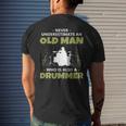 'Never Underestimate An Old Man Drummer' Music Men's T-shirt Back Print Gifts for Him