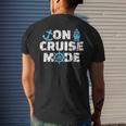 On Cruise Mode Funny Summer Cruise Vacation Family Mens Back Print T-shirt Gifts for Him