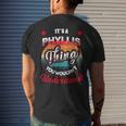 Phyllis Name Its A Phyllis Thing Mens Back Print T-shirt Gifts for Him