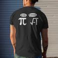 Pi Square Root Funny Real Rational Math Nerd Geek Pi Day Pi Day Funny Gifts Mens Back Print T-shirt Gifts for Him