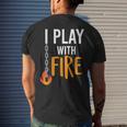 I Play With Fire Poi Fire Spinner Men's T-shirt Back Print Gifts for Him