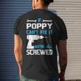 Poppy Grandpa Gift If Poppy Cant Fix It Were All Screwed Mens Back Print T-shirt Gifts for Him
