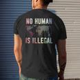 Pro Immigration No Human Is Illegal Men's T-shirt Back Print Gifts for Him