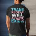 Proud Trans People Will Always Exist Transgender Flag Pride Mens Back Print T-shirt Gifts for Him
