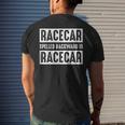 Racecar Spelled Backward Is Racecar Car Racing Race Cars Cars Funny Gifts Mens Back Print T-shirt Gifts for Him