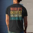 Retro World's Okayest Validation Engineer Engineering Men's T-shirt Back Print Gifts for Him