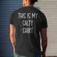 This Is My Salty Funny Handwritten Quote Mens Back Print T-shirt Gifts for Him