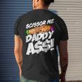 Scissor Me Daddy Ass Funny Fathers Day Mens Back Print T-shirt Gifts for Him